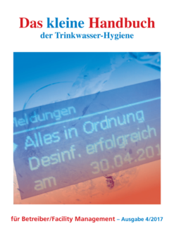 Das kleine Handbuch der Trinkwasser-Hygiene für Betreiber/Facility Management