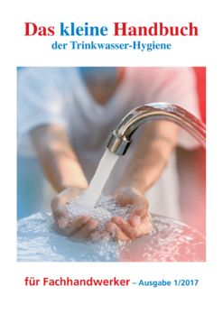 Das kleine Handbuch der Trinkwasser-Hygiene für Fachhandwerker