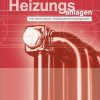 Heizungsanlagen: mit dem neuen Gebäudeenergiegesetz (Sanitär - Heizung - Klima), 5. Auflage, April 2025